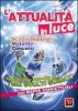 L' attualit� in luce. Per le Scuole superiori