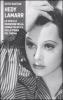 Hedy Lamarr. La vita e le invenzioni della donna pi� bella della storia del cinema