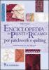 Enciclopedia dei punti di ricamo per patchwork e quilting