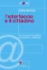 L' interfaccia e il cittadino. Comunicazione pubblica, tra tecniche e riflessivit�