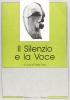 Il silenzio e la voce. Atti del Seminario