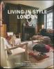 Living in style London. Ediz. inglese, tedesca e francese