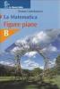 La matematica. Numeri-Figure piane. Modulo B. Per la Scuola media