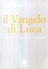 Il vangelo di Luca. Commento esegetico e teologico