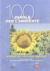 100 parole per l'ambiente. Dizionario per l'educazione ambientale