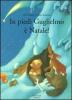 In piedi Guglielmo, � Natale!