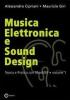 Musica elettronica e sound design vol.1