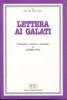 Lettera ai galati. Introduzione, versione, commento