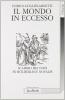 Il mondo in eccesso. Scambio di toni in H�lderlin e Novalis