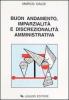 Buon andamento, imparzialit� e discrezionalit� amministrativa