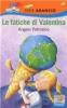 Le fatiche di Valentina