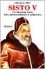 Sisto V. Un grande papa tra Rinascimento e Barocco