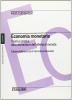 Economia monetaria. Teoria pratica della domanda e dell'offerta di moneta