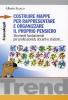 Costruire mappe per rappresentare e organizzare il proprio pensiero. Strumenti fondamentali per professionisti, docenti e studenti