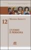 L' uomo � persona vol.12