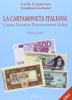 La cartamoneta italiana. Corpus notarum pecuniarum Italiae
