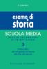 Esame di storia. Per la Scuola media vol.3