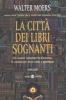 La citt� dei libri sognanti
