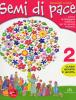 Semi di pace. Per la 4� e 5� classe elementare