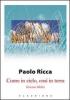 Come in cielo, cos� in terra. Itinerari biblici