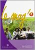 Le Mag'. Methode de fran�ais. Con CD Audio. Per la Scuola media vol.3