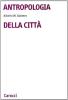 Antropologia della citt�