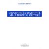 Soggettivit� e oggettivit� nelle perizie su scritture