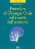 Procedure di chirurgia orale nel rispetto dell'anatomia