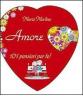Amore. 101 pensieri per te