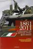 1861-2011. A centocinquant'anni dall'unit� d'Italia quale identit�?