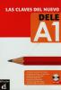 Las claves del nuevo. Dele A1. Libro del alumno. Con CD Audio. Per le Scuole superiori