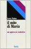 Il mito di Maria. Un approccio simbolico