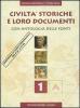 Civilt� storiche e loro documenti. Modulo A. Per gli Ist. Tecnici vol.1