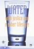 Water with justice and a sober lifestyle