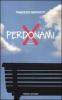 Perdonami