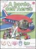 A bordo dell'aereo. Libri per conoscere
