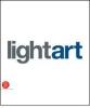 Light Art. Ediz. italiana e inglese