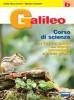 Galileo. Volume B-Laboratorio. Per le Scuole
