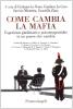 Come cambia la mafia. Esperienze giudiziarie e psicoterapeutiche