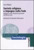 Societ� religiosa e impegno nella fede. Indagine sulla religiosit� giovanile nel basso Lazio