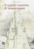 Il segreto cammino di Sassouragano. Con CD Audio