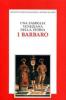 Una famiglia veneziana nella storia: i Barbaro. Atti del Convegno di studi in occasione del 5� centenario della morte dell'umanista Ermolao (Venezia, novembre 1993)