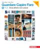 Guardare capire fare. Vol. Aplus-B: Storia dei beni culturali-Linguaggio e argomenti. Con espansione online. Per la Scuola media