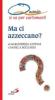 Ma ci azzeccano? Quando si va per cartomanti