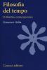 Filosofia del tempo. Il dibattito contemporaneo