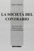 La societ� del contrario. Uno scritto sulla cultura di massa e i suoi intellettuali