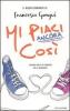 Mi piaci ancora cos�