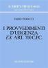 I provvedimenti d'urgenza ex art. 700 C. p. c.