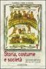 Storia, costume e societ�. Per le Scuole superiori vol.1