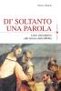 D� soltanto una parola. Linee introduttive alla lettura della Bibbia